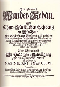 Kalmbach Christoph - Triumphierendes Wunder-Gebaü. der Chur-Fürstlichen Residentz zu München