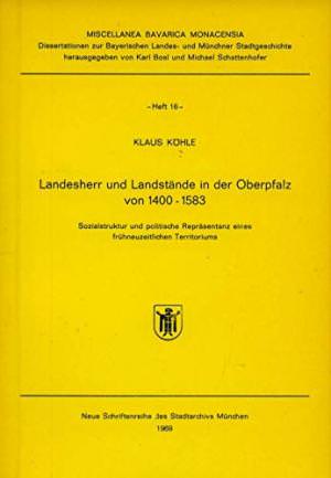 Landesherr und Landstände in der Oberpfalz von 1400-1583