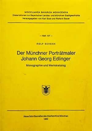 Der Münchner Porträtmaler Johann Georg Edlinger