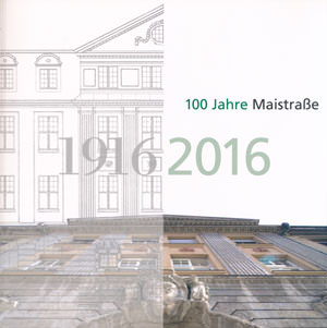 Kürzl Rainer, Andergassen Ulrichm Hutter Stefan, Lorenz Roman - 100 Jahre Maistraße