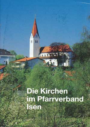 Die Kirchen im Pfarrverband Isen