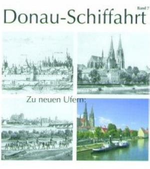  - Zu neuen Ufern: das Donau-Schiffahrts-Museum zieht um