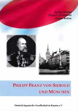 Philipp Franz von Siebold und München