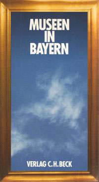  - Museen in Bayern