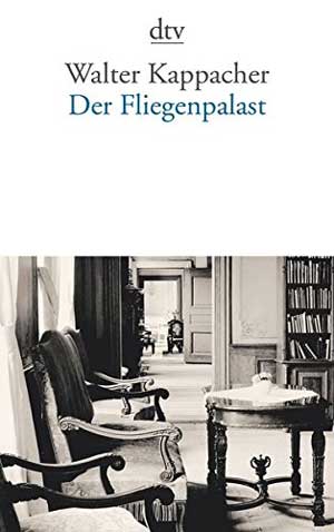 Kappacher Walter - Der Fliegenpalast