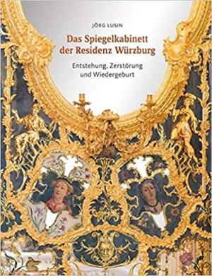 Das Spiegelkabinett der Residenz Würzburg