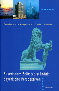 Lehner Margot, Laemmle Peter - Bayerisches Selbstverständnis, bayerische Perspektiven