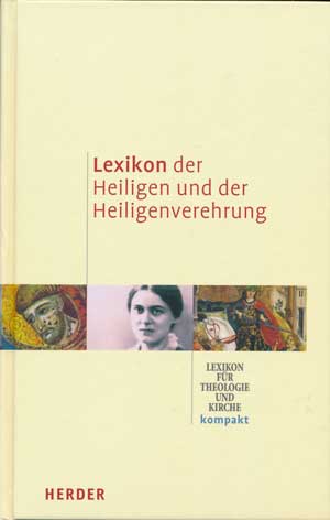  - Lexikon der Heiligen und der Heiligenverehrung