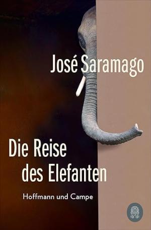 Saramago José. Gareis Marianne - Die Reise des Elefanten