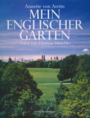 Aretin Annette von - Mein englischer Garten