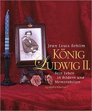 Schlim Jean Louis - König Ludwig II.