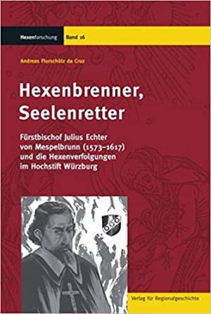 Flurschütz da Cruz Andreas - Hexenbrenner, Seelenretter