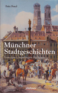 Fenzl Fritz - Münchner Stadtgeschichten