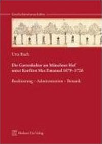 Die Gartenkultur am Münchner Hof unter Kurfürst Max Emanuel 1679-1726