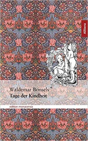 Bonsel Waldemar - Tage der Kindheit