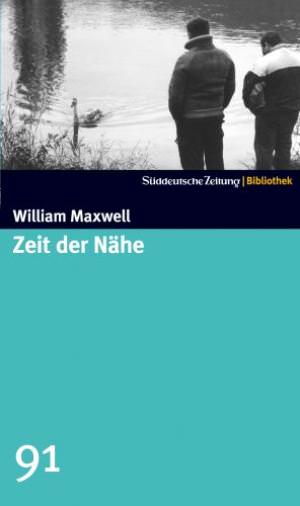 Maxwell William - Zeit der Nähe