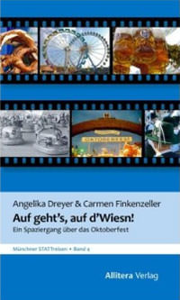 Finkenzeller Carmen, Dreyer Angelika - Auf gehts, auf dWiesn