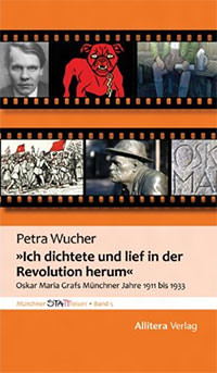 Münchner STATTreisen - Ich dichtete und lief in der Revolution herum