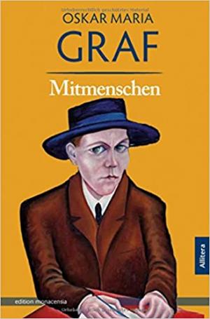 Graf Oskar Maria - Mitmenschen