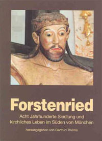 Helmer Friedrich - Forstenried - EOS Verlag