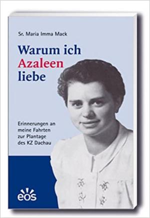 Mack Josefa Maria Imma - Warum ich Azaleen liebe