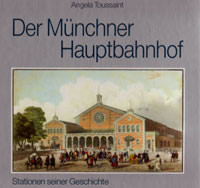 Toussaint Angela - Der Münchner Hauptbahnhof