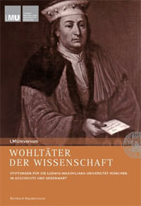 Reinhard Heydenreuter, Körner Hans-Michael, Smolka Wolfgang - Wohltäter der Wissenschaft