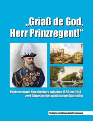  - Griaß de God, Herr Prinzregent