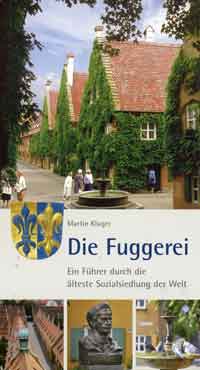 Kuger Martin - Die Fuggerei