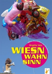 Veiz Brigitte - Wiesnwahnsinn