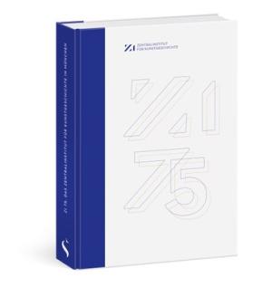 Lauterbach Iris, Pfister Ulrich, Profanter Krista - ZI 75: Das Zentralinstitut für Kunstgeschichte 1947-2022