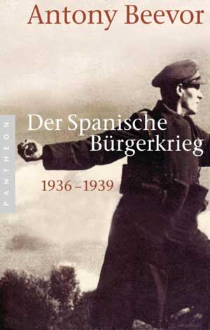 Beevor Antony - Der Spanische Bürgerkrieg