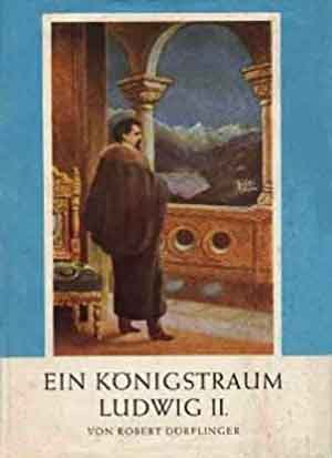 Ein Königstraum - Ludwig II.