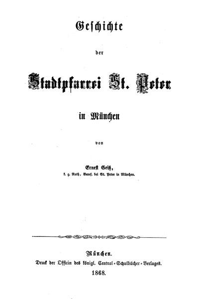 Geiss Ernst - Geschichte der Stadtpfarrei St. Peter in München