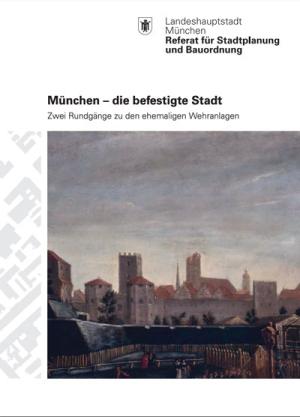  - München - die befestigte Stadt